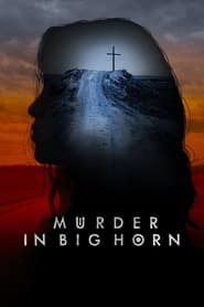 Murder in Big Horn 1. Sezon 1. Bölüm